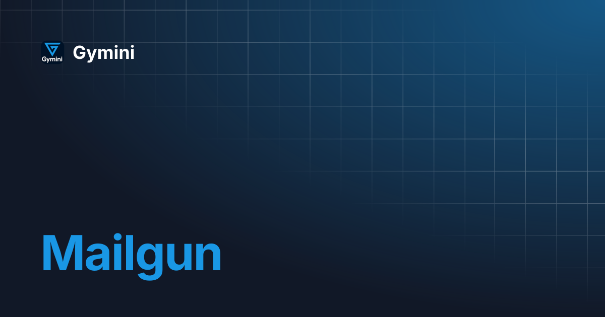 Mailgun | Gymini